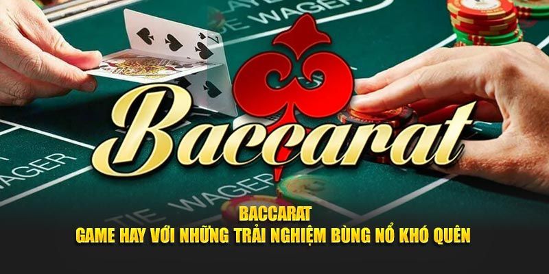 Nâng cao trải nghiệm chơi baccarat